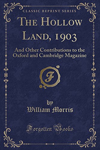Imagen de archivo de The Hollow Land And Other Contributions to the Oxford and Cambridge Magazine Classic Reprint a la venta por PBShop.store US