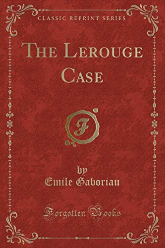 Stock image for The Lerouge Case (Classic Reprint) for sale by Books Unplugged