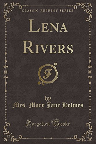 Stock image for Lena Rivers Classic Reprint for sale by PBShop.store US