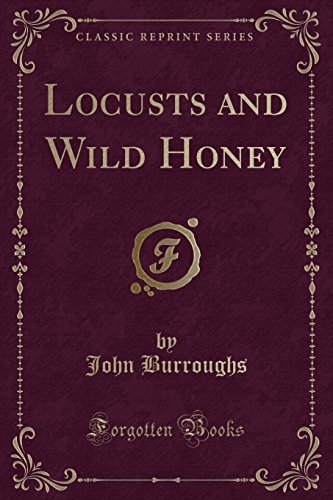 Locusts and Wild Honey (Classic Reprint) (9781451015744) by Maiden, J. H.