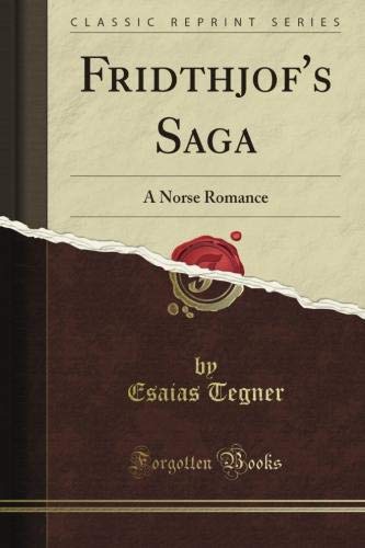 Stock image for Fridthjof's Saga: A Norse Romance (Classic Reprint) for sale by Revaluation Books