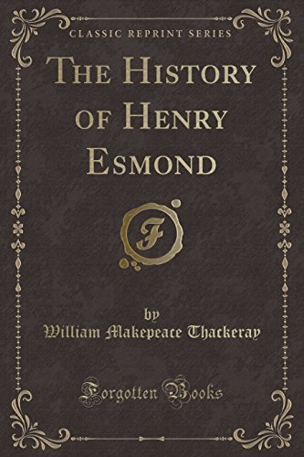 9781451017007: The History of Henry Esmond (Classic Reprint)