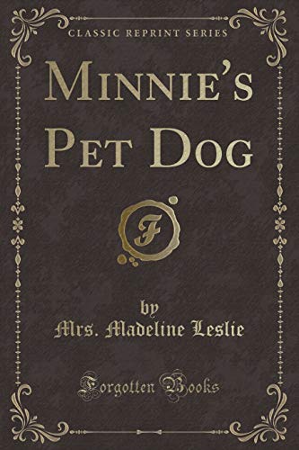 Stock image for Minnie's Pet Dog Classic Reprint for sale by PBShop.store US