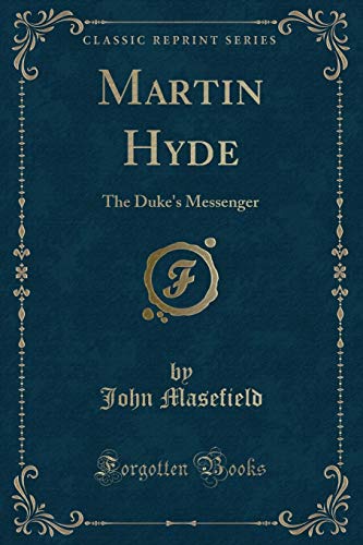 Stock image for Martin Hyde, the Duke's Messenger Classic Reprint for sale by PBShop.store US