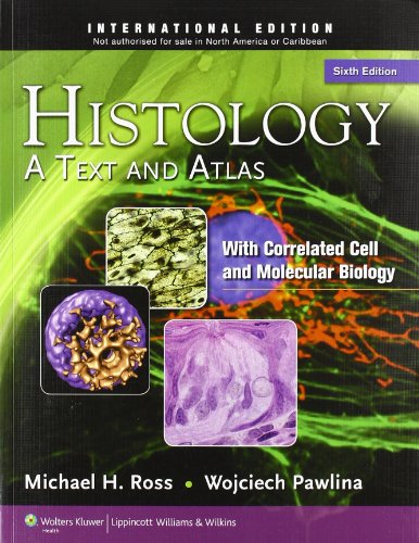 9781451101508: Histology: A Text and Atlas: With Correlated Cell and Molecular Biology