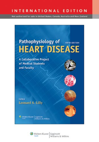 9781451107180: Pathophysiology of Heart Disease: A Collaborative Project of Medical Students and Faculty