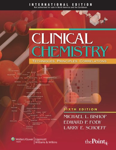 Stock image for CLINICAL CHEMISTRY:TECHNIQUES, PRINCIPLES, CORRELATIONS, INTERNATIONAL EDITION, 6E for sale by Goodvibes Books