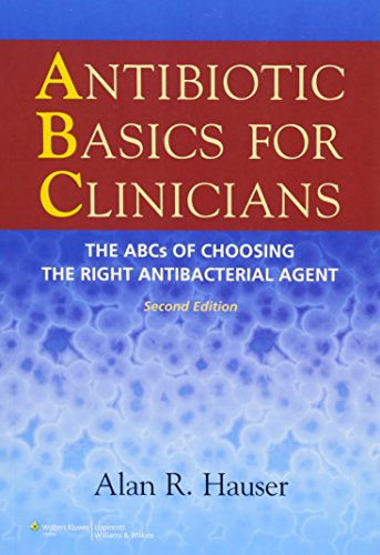 9781451112214: Antibiotic Basics for Clinicians: The ABCs of Choosing the Right Antibacterial Agent