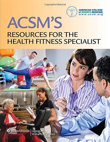 Beispielbild fr ACSM's Resources for the Health Fitness Specialist zum Verkauf von Better World Books