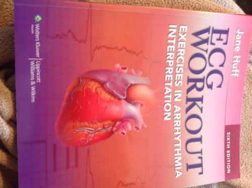 Stock image for ECG Workout: Exercises in Arrhythmia Interpretation [With Access Code] for sale by ThriftBooks-Atlanta