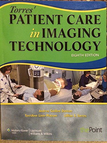Imagen de archivo de Torres' Patient Care in Imaging Technology a la venta por ThriftBooks-Dallas