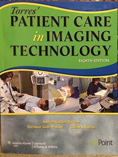 9781451115659: Torres' Patient Care in Imaging Technology