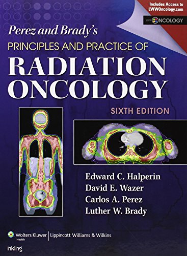 9781451116489: Perez and Brady's Principles and Practice of Radiation Oncology