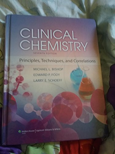 Beispielbild fr Clinical Chemistry : Principles, Techniques, and Correlations zum Verkauf von Better World Books