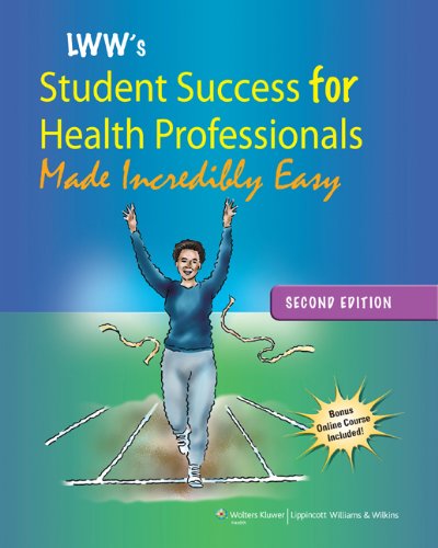 LWW's Student Success for Health Professionals Made Incredibly Easy / Stedman's Medical Dictionary for Health Professions and Nursing (9781451127522) by Lochhaas, Tom; Lippincott Williams & Wilkins