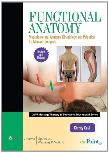 9781451127911: Functional Anatomy: Musculoskeletal Anatomy, Kinesiology, and Palpation for Manual Therapists