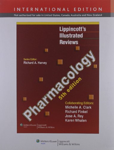 Pharmacology (Lippincott's Illustrated Reviews) (9781451143201) by Richard A. Harvey