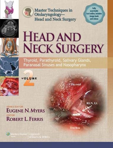 Stock image for Master Techniques in Otolaryngology - Head and Neck Surgery: Head and Neck Surgery: Volume 2: Thyroid, Parathyroid, Salivary Glands, Paranasal . Surgery - Head and Neck Surgery) for sale by Scubibooks