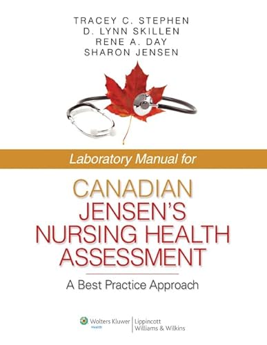 Beispielbild fr Laboratory Manual for Canadian Jensen's Nursing Health Assessment : A Best Practice Approach zum Verkauf von Better World Books