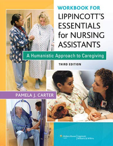 Imagen de archivo de Workbook for Lippincott Essentials for Nursing Assistants : A Humanistic Approach to Caregiving a la venta por Better World Books