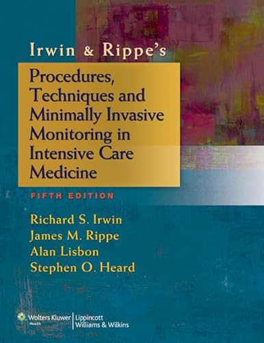 Beispielbild fr Irwin and Rippe's Procedures, Techniques and Minimally Invasive Monitoring in Intensive Care Medicine zum Verkauf von Better World Books