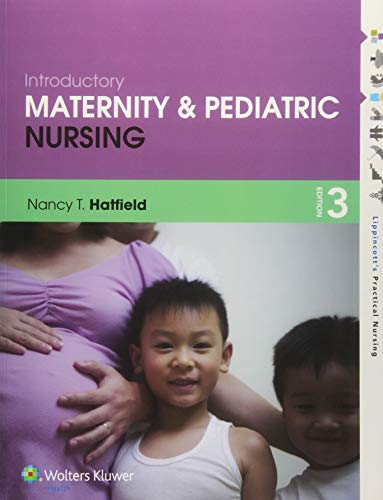Stock image for Introductory Maternity and Pediatric Nursing 3 Edition (Lippincott's Practical Nursing) for sale by SecondSale