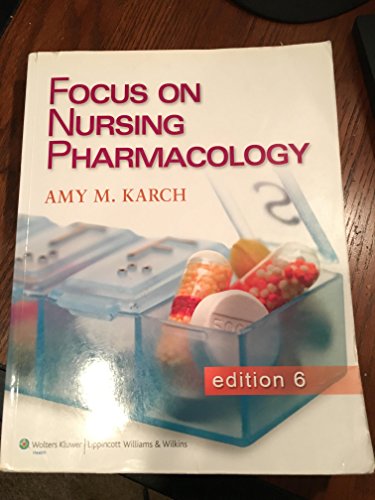 Stock image for Focus on Nursing Pharmacology for sale by Better World Books