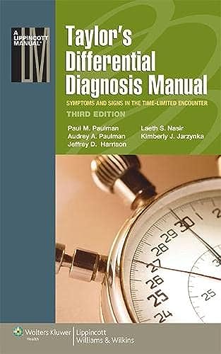 Stock image for Taylor's Differential Diagnosis Manual: Symptoms and Signs in the Time-Limited Encounter (Lippincott Manual Series) for sale by BooksRun