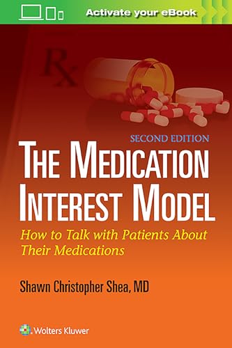 Stock image for The Medication Interest Model: How to Talk With Patients About Their Medications for sale by GF Books, Inc.