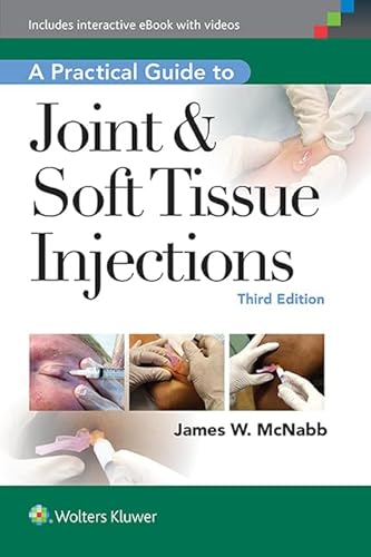 9781451186574: A Practical Guide to Joint & Soft Tissue Injections