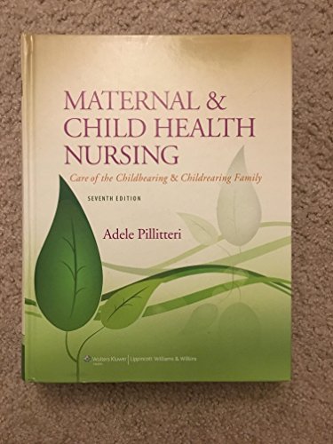 Beispielbild fr Maternal and Child Health Nursing: Care of the Childbearing and Childrearing Family zum Verkauf von SecondSale