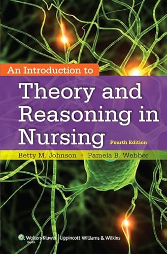 Beispielbild fr An Introduction to Theory and Reasoning in Nursing zum Verkauf von Wonder Book