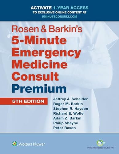 9781451190687: Rosen & Barkin's 5-Minute Emergency Medicine Consult Premium Edition: 1-year Enhanced Online Access + Print (The 5-Minute Consult Series)