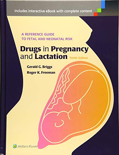 Beispielbild fr Drugs in Pregnancy and Lactation: A Reference Guide to Fetal and Neonatal Risk zum Verkauf von HPB-Red