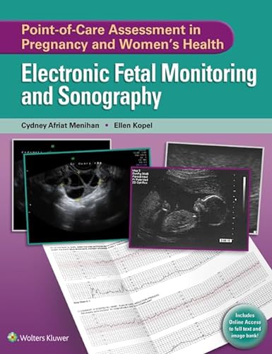 Imagen de archivo de Point-of-Care Assessment in Pregnancy and Womens Health: Electronic Fetal Monitoring and Sonography a la venta por Seattle Goodwill