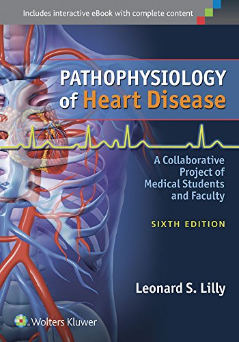 Stock image for Pathophysiology of Heart Disease: A Collaborative Project of Medical Students and Faculty for sale by Books of the Smoky Mountains