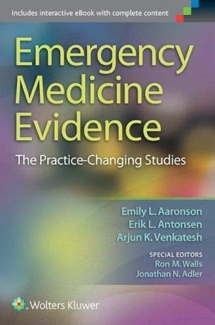 Stock image for Emergency Medicine Evidence: The Practice-Changing Studies for sale by WorldofBooks