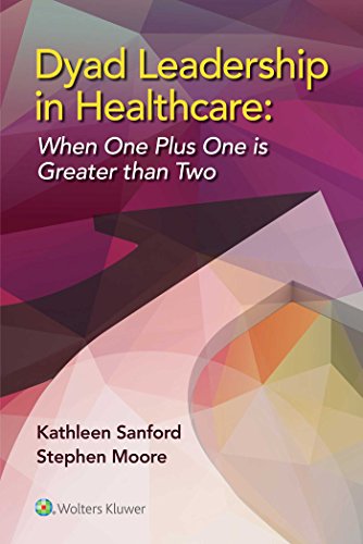 9781451193343: Dyad Leadership in Healthcare: When One Plus One Is Greater Than Two