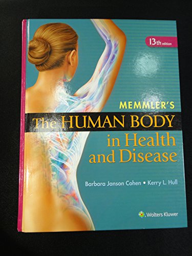 Imagen de archivo de Memmlers The Human Body in Health and Disease a la venta por Goodwill of Colorado