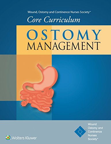 Stock image for Wound, Ostomy and Continence Nurses Society® Core Curriculum: Ostomy Management for sale by Byrd Books