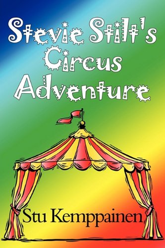 9781451202007: Stevie Stilt's Circus Adventure