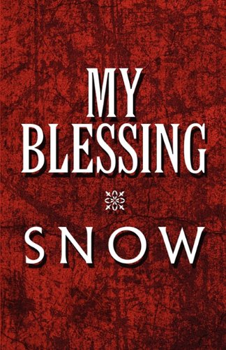 My Blessing (9781451202564) by Snow