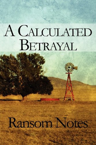 Stock image for A Calculated Betrayal for sale by Discover Books
