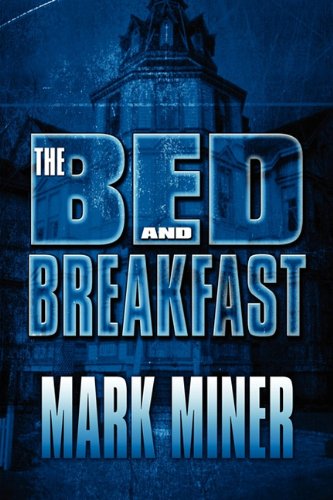 The Bed and Breakfast (9781451241044) by Miner, Mark