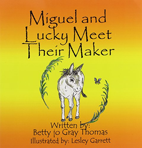 Stock image for Miguel and Lucky Meet Their Maker for sale by Discover Books