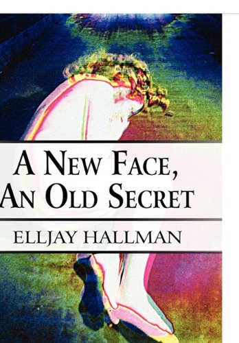 Stock image for A New Face, an Old Secret for sale by Discover Books