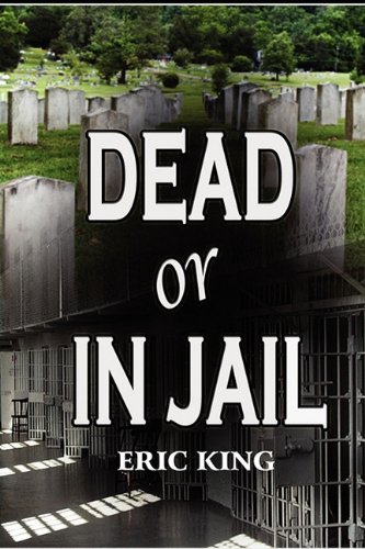 9781451264036: Dead or in Jail