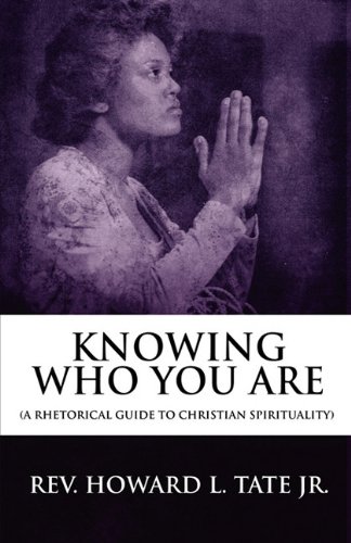 9781451281750: Knowing Who You Are: (A Rhetorical Guide to Christian Spirituality)