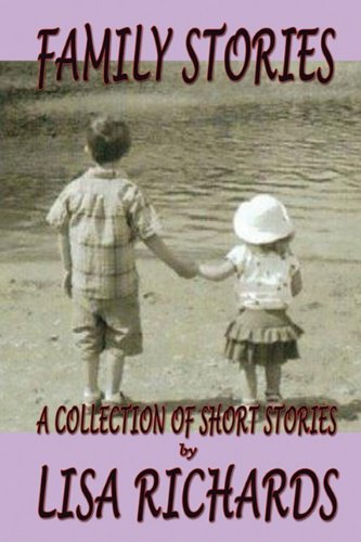 Family Stories: A Collection of Short Stories (9781451289886) by Richards, Lisa