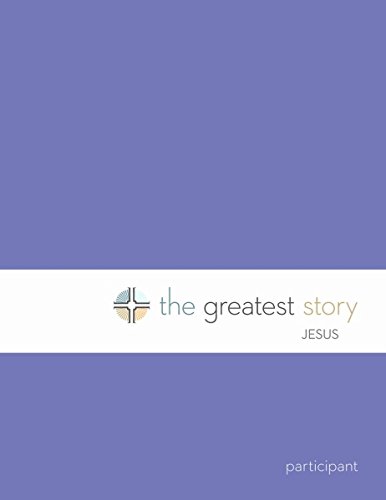 Beispielbild fr The Greatest Story: Jesus -- Participant Book (Lutheran Study Bible Edition) zum Verkauf von ThriftBooks-Dallas